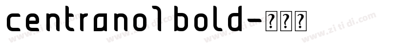 centrano1 bold字体转换
